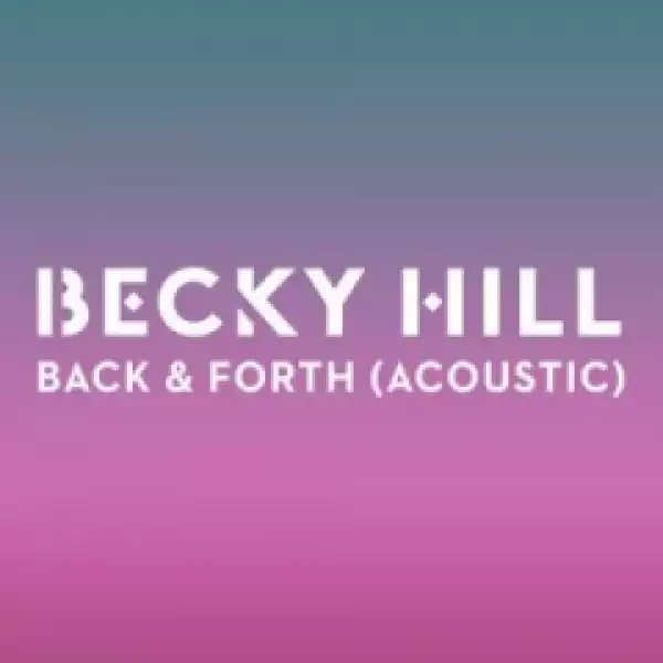 Becky Hill - Back & Forth (Acoustic)